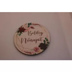 Tábla fa Boldog Nőnapot fehér virágos D7 cm